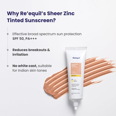 RE' EQUIL Sheer Zinc Tinted Sunscreen, 100% Mineral-Based Sunscreen UVA, UBV, & IR Protection, Water Resistant With SPF 50 PA+++ For All Skin Types, 50g